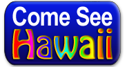 Come See Hawaii Home